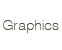 Graphics